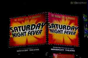 SATURDAY NIGHT FEVER 2000 Broadway minskoff marquee