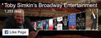 Facebook: Toby Simkin's Broadway Entertainment