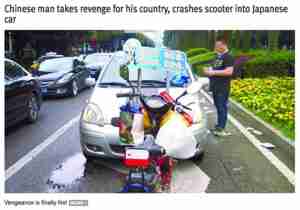 Funny China Chinese man takes revenge for his country crashes scooter into Japanese car