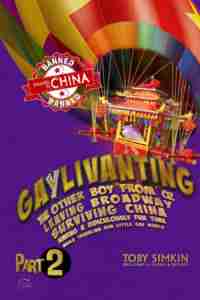 Gaylivanting Part 2, From Broadway to Beijing & Beyond - by Toby Simkin - Book Cover