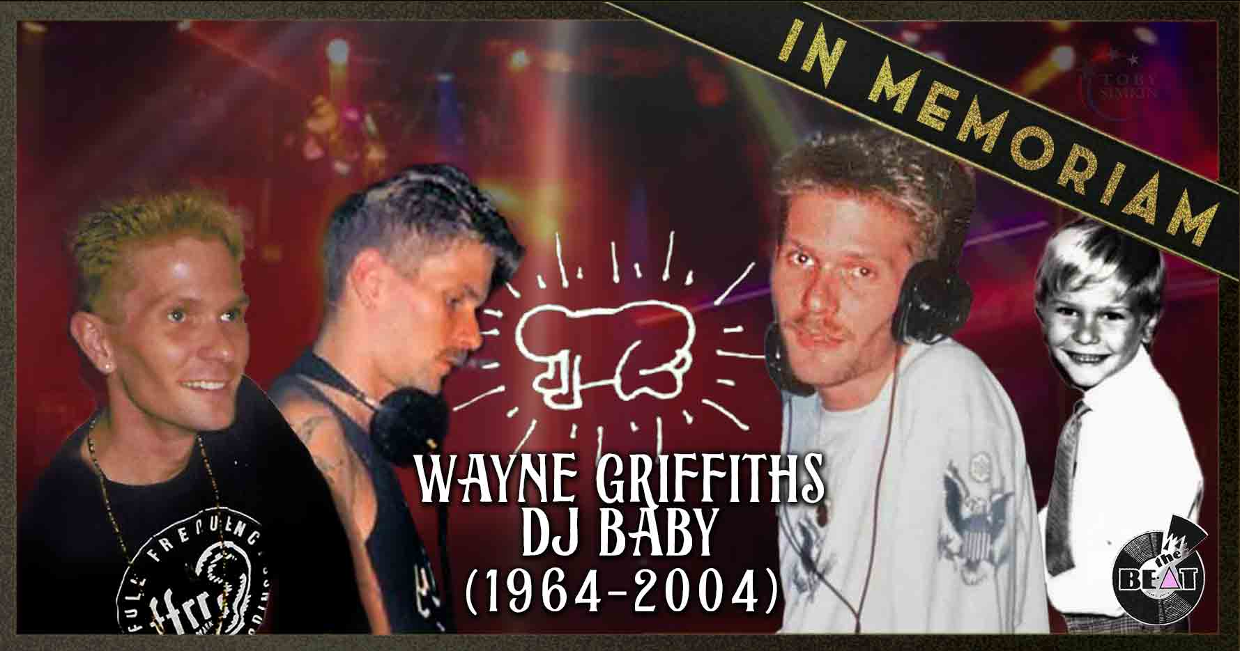 Memoriam Wayne Griffiths DJ Baby (2004)