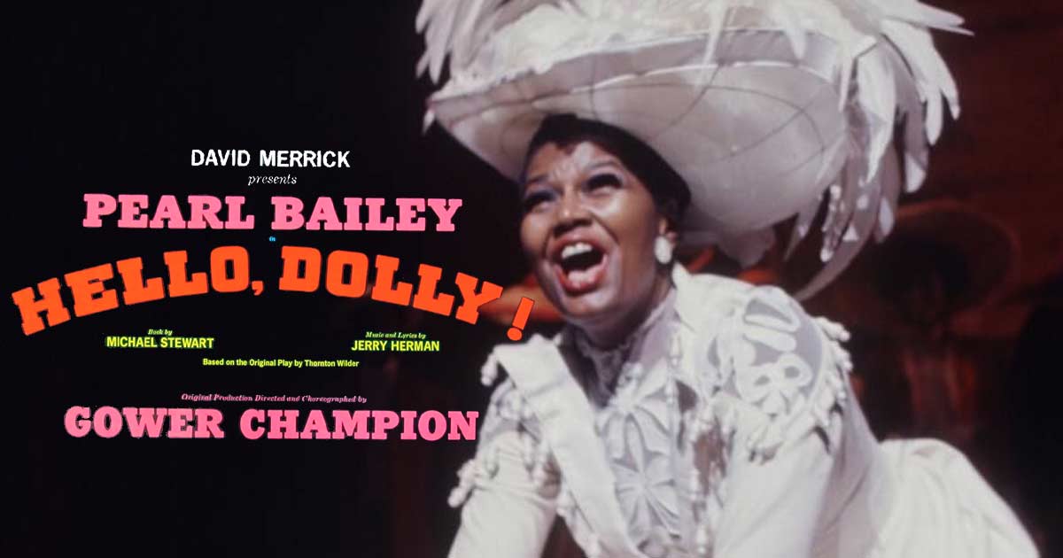 Hello, Dolly! Broadway tour in Washington DC starring Pearl Bailey