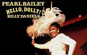 Hello, Dolly! Starring Pearl Bailey (Kennedy Centre)